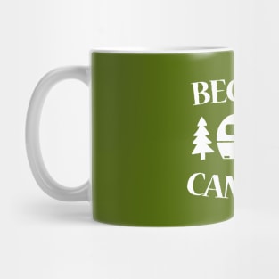 Because Camping Mug